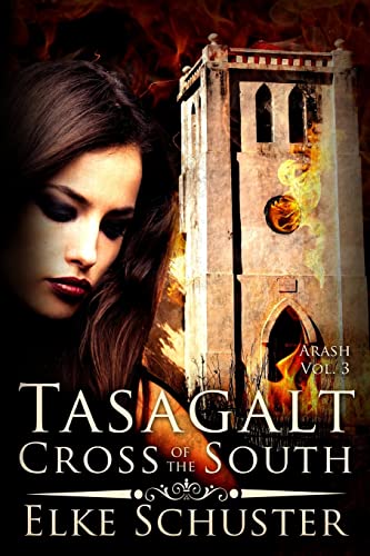 9781496042057: Arash Vol. 3: Tasagalt - Cross of the South