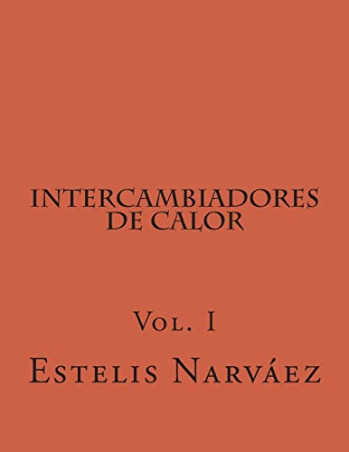 Imagen de archivo de Intercambiadores de Calor: Manual de Calculo Vol. I a la venta por THE SAINT BOOKSTORE