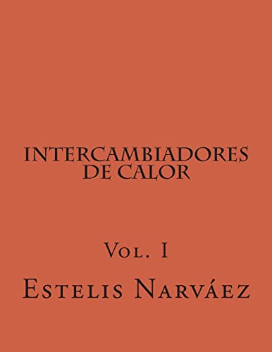 9781496042880: Intercambiadores de Calor: Manual de Calculo Vol. I