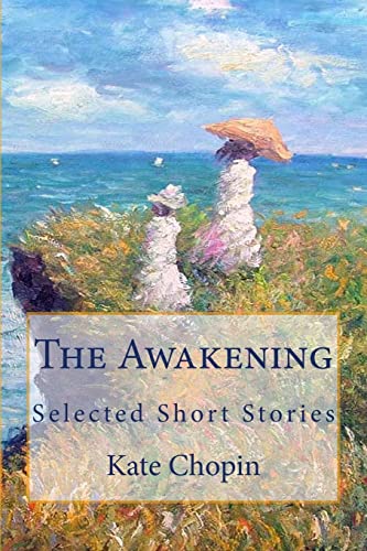 Beispielbild fr The Awakening: Selected Short Stories zum Verkauf von Bookmonger.Ltd