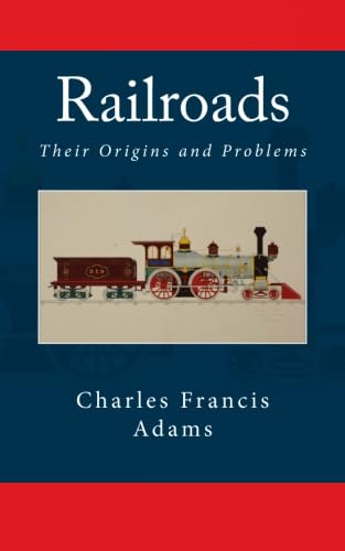 Beispielbild fr Railroads: Their Origins and Problems zum Verkauf von Revaluation Books