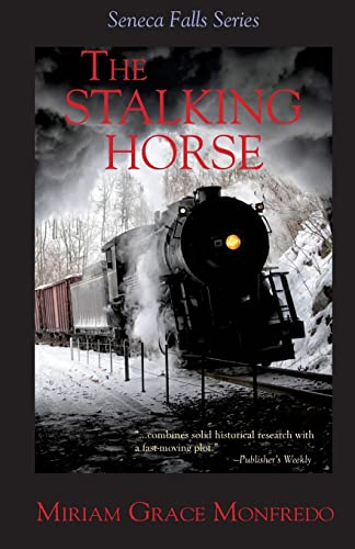 Imagen de archivo de The Stalking-Horse (The Seneca Falls Series) a la venta por Wonder Book