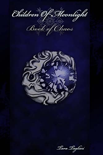 9781496058164: Children Of Moonlight: Book Of Chaos