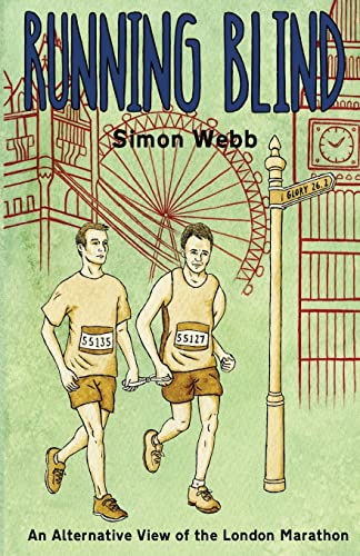 Imagen de archivo de Running Blind: An Alternative View of the London Marathon a la venta por WorldofBooks