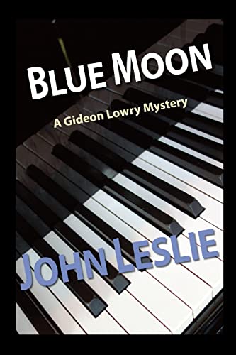 9781496064721: Blue Moon: Volume 4 (Gideon Lowry Key West Mysteries)