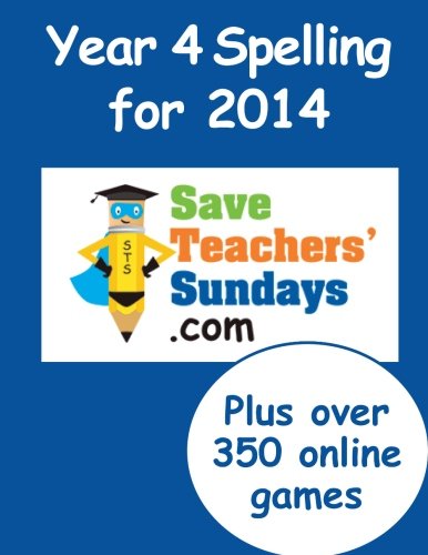 Beispielbild fr Year 4 Spelling for 2014 (Spelling books from SaveTeachersSundays.com) zum Verkauf von Revaluation Books