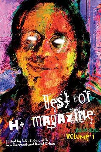 Imagen de archivo de Best of H+ Magazine, Vol.1: 2008-2010 a la venta por California Books