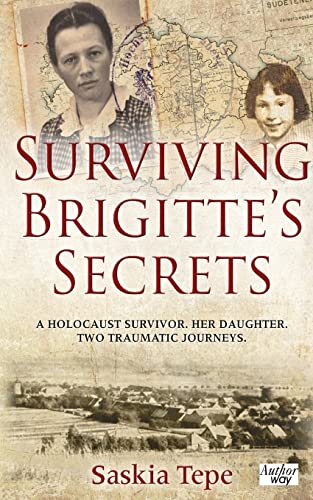 Beispielbild fr Surviving Brigitte's Secrets: A Holocaust Survivor. Her Daughter. Two Traumatic Journeys. zum Verkauf von WorldofBooks