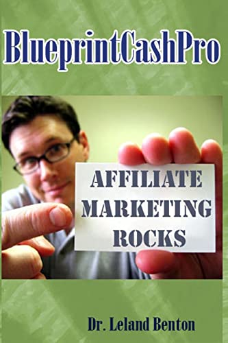 Stock image for BlueprintCashPro: Affiliate Marketing Rocks for sale by THE SAINT BOOKSTORE