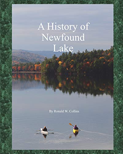9781496078001: A History of Newfound Lake