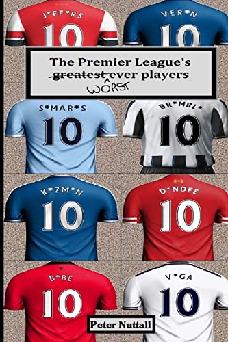 9781496080424: The Premier League's Worst Ever Players