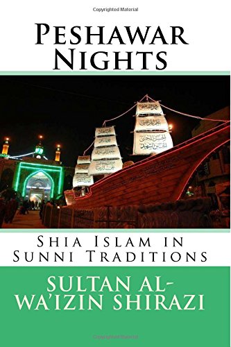 9781496083449: Peshawar Nights: Shia Islam in Sunni Traditions