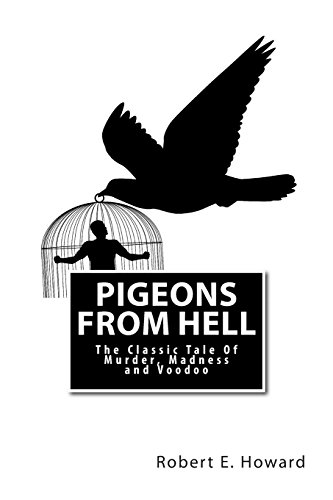 9781496088024: Pigeons from Hell: The Classic Tale Of Murder, Madness and Voodoo