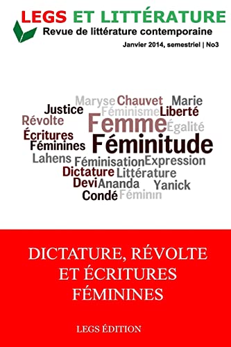 Stock image for Dictature, Revolte et Ecritures feminines: #3, Revue Legs et Littrature (French Edition) for sale by Lucky's Textbooks