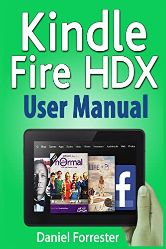 9781496093189: Kindle Fire HDX User Manual: The Ultimate Guide for Mastering Your Kindle HDX
