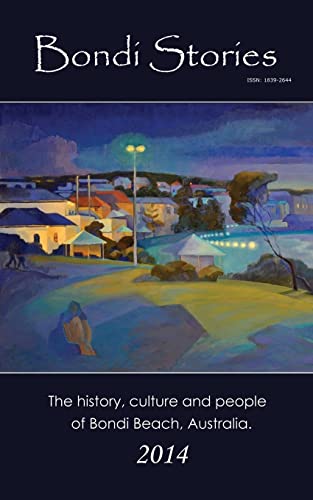 9781496093370: Bondi Stories: The history, culture and people of Bondi Beach, Australia: 2