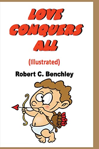Imagen de archivo de Love Conquers All (Illustrated) a la venta por Lucky's Textbooks
