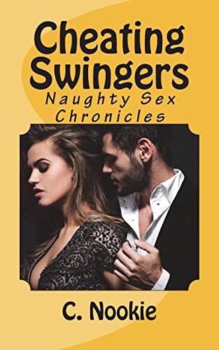 Imagen de archivo de Cheating Swingers: Naughty Sex Chronicles a la venta por THE SAINT BOOKSTORE