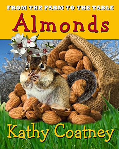 9781496095121: From the Farm to the Table Almonds: Volume 5