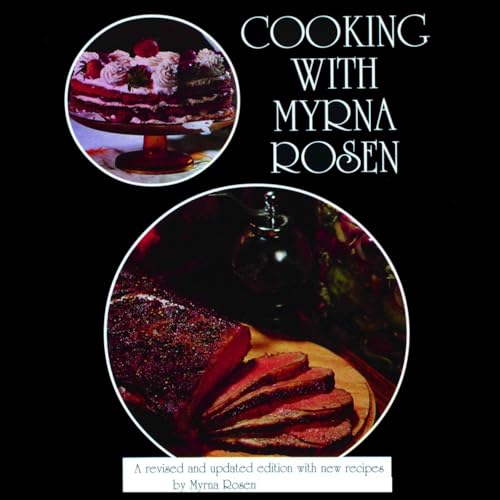 Stock image for Cooking With Myrna Rosen: The updated and revised version for sale by KuleliBooks