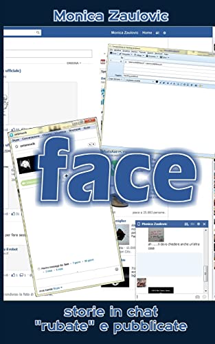 9781496098214: Face: Storie in chat rubate e pubblicate