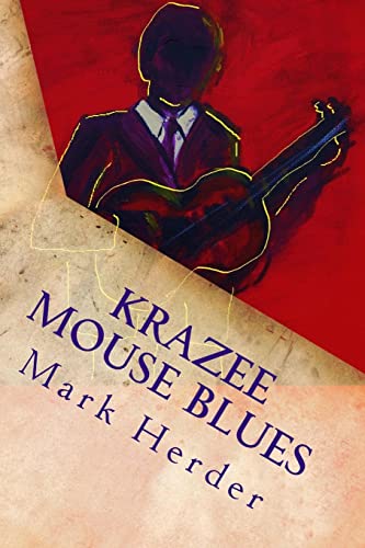 9781496098375: Krazee Mouse Blues: A Novella: Volume 1 (Unsung Heroes Triology)