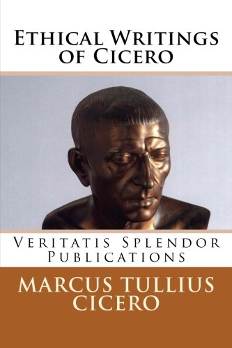 Beispielbild fr Ethical Writings of Cicero: De Officiis, De Senectute, De Amicitia, and Scipio's Dream zum Verkauf von WorldofBooks