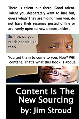 9781496100597: Content Is The New Sourcing: Strategies for Attracting and Engaging Passive Candidates