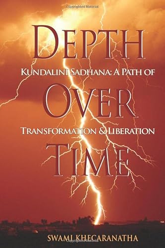 Beispielbild fr Depth Over Time: Kundalini Sadhana: A Path of Transformation and Liberation zum Verkauf von KuleliBooks