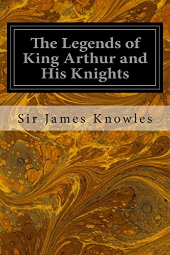 Stock image for The Legends of King Arthur and His Knights for sale by Welcome Back Books