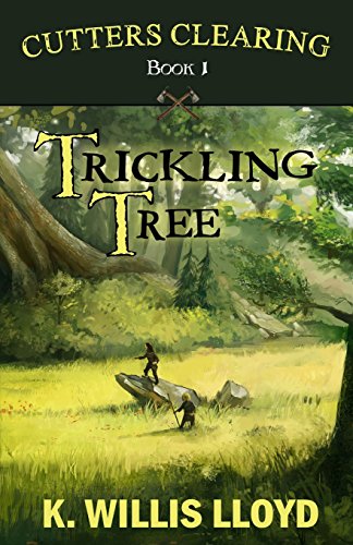 9781496105851: Trickling Tree: Volume 1 (Cutters Clearing)