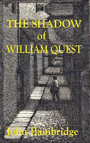 Stock image for The Shadow of William Quest (A William Quest Victorian Mystery Thriller) for sale by SecondSale