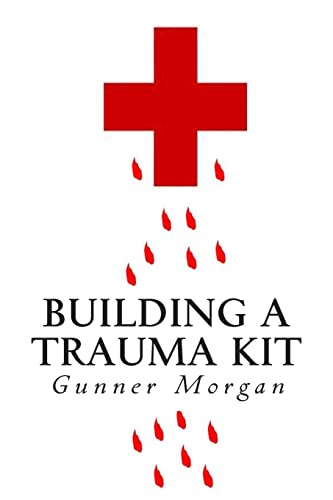 9781496109514: Building a Trauma Kit