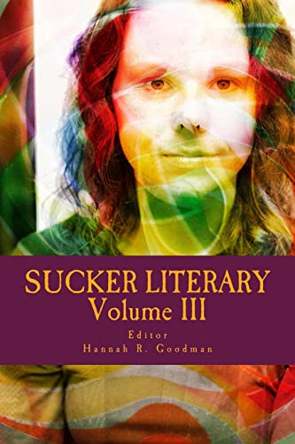 Stock image for Sucker Literary Vol. III for sale by THE SAINT BOOKSTORE