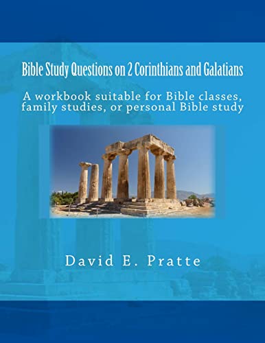 Stock image for Bible Study Questions on 2 Corinthians and Galatians: A workbook suitable for Bible classes, family studies, or personal Bible study for sale by ThriftBooks-Dallas