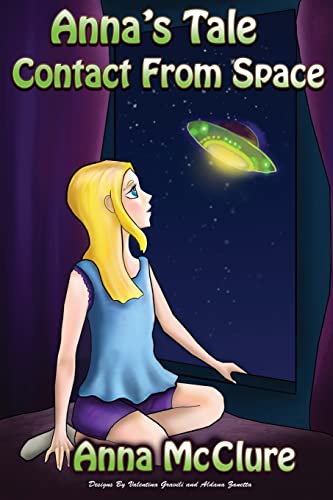 9781496115164: Anna's Tale: Contact From Space