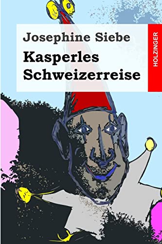 Stock image for Kasperles Schweizerreise for sale by THE SAINT BOOKSTORE