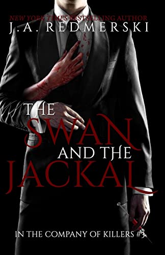 Imagen de archivo de The Swan and the Jackal (In the Company of Killers) a la venta por SecondSale