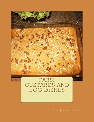 9781496124951: Parsi Custards and Egg Dishes: Parsi Cuisine