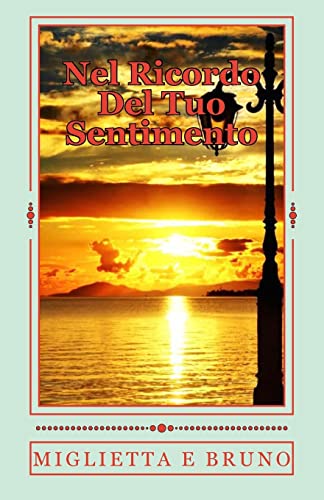 9781496125651: Nel Ricordo Del Tuo Sentimento (poetry) (Italian Edition)