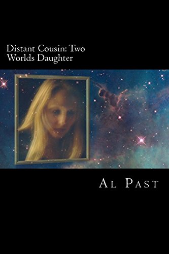 9781496131997: Two Worlds Daughter: Distant Cousin: Volume 6 (The Distant Cousin series)