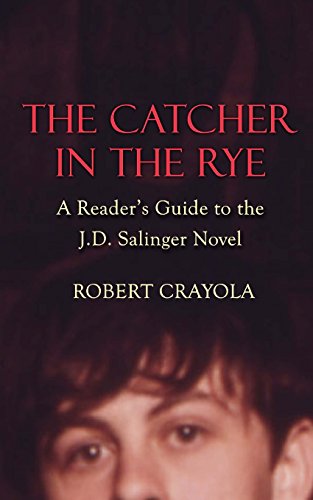 9781496132499: The Catcher in the Rye: A Reader's Guide to the J.d. Salinger Novel