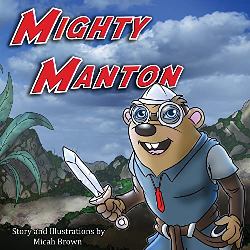 Stock image for Mighty Manton for sale by THE SAINT BOOKSTORE