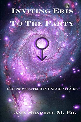 9781496135766: Inviting Eris To The Party: Our Provocateur In Unfair Affairs