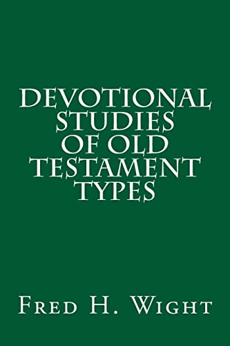 Stock image for Devotional Studies of Old Testament Types for sale by THE SAINT BOOKSTORE