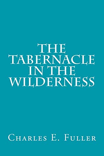 Imagen de archivo de The Tabernacle in the Wilderness a la venta por HPB-Diamond
