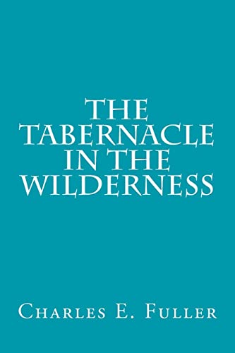 Stock image for The Tabernacle in the Wilderness for sale by HPB-Diamond