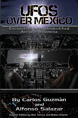 Stock image for UFOs Over Mexico!: Encounters with Unidentified Aerial Phenomena for sale by HPB Inc.