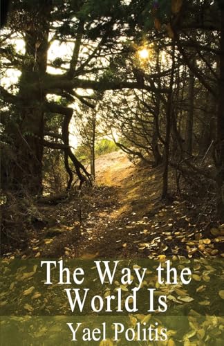 9781496138859: The Way the World Is: Book 2 of the Olivia series