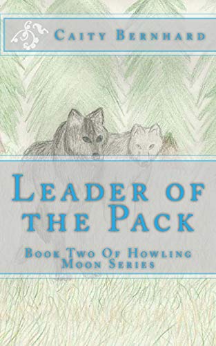 Stock image for Leader of the Pack Book Two Of Howling Moon Series for sale by PBShop.store US